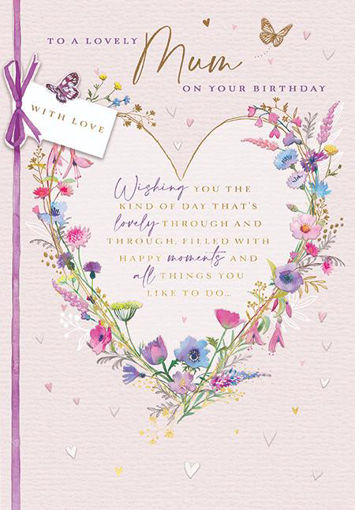 Picture of TO A LOVELY MUM ON YOUR BIRTHDAY CARD